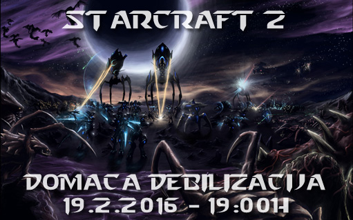 StarCraft 2 Domaća debilizacija